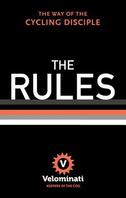 The Rules: Calea discipolului biciclist - The Rules: The Way of the Cycling Disciple