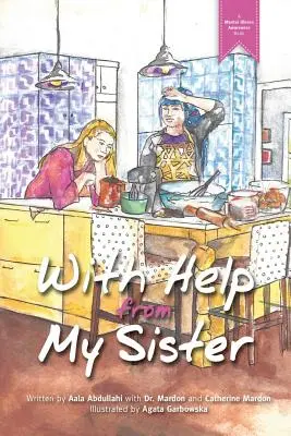 Cu ajutorul surorii mele - With Help From my Sister