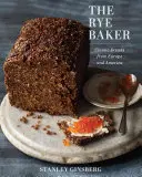 The Rye Baker: Pâini clasice din Europa și America - The Rye Baker: Classic Breads from Europe and America
