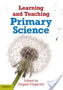 Învățarea și predarea științelor în învățământul primar - Learning and Teaching Primary Science