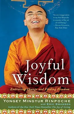 Înțelepciune veselă: Îmbrățișarea schimbării și găsirea libertății - Joyful Wisdom: Embracing Change and Finding Freedom