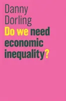 Avem nevoie de inegalitate economică? - Do We Need Economic Inequality?