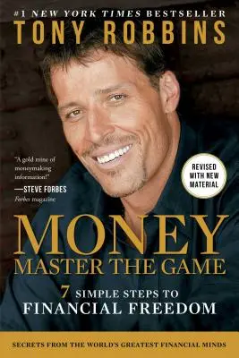 Money Master the Game: 7 pași simpli către libertatea financiară - Money Master the Game: 7 Simple Steps to Financial Freedom