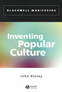 Inventarea culturii populare: De la folclor la globalizare - Inventing Popular Culture: From Folklore to Globalization