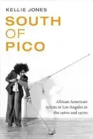 La sud de Pico: Artiști afro-americani în Los Angeles în anii 1960 și 1970 - South of Pico: African American Artists in Los Angeles in the 1960s and 1970s