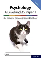 Complete Companions for AQA Ediția a patra: 16-18: The Complete Companions: A Level Year 1 și AS Psychology: Paper 1 Exam Workbook for AQA - Complete Companions for AQA Fourth Edition: 16-18: The Complete Companions: A Level Year 1 and AS Psychology: Paper 1 Exam Workbook for AQA