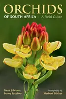 Orhideele din Africa de Sud - Un ghid de teren - Orchids of South Africa - A Field Guide
