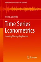 Time Series Econometrics: Învățarea prin replicare - Time Series Econometrics: Learning Through Replication