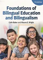 Fundamentele educației bilingve și ale bilingvismului (Foundations of Bilingual Education and Bilingualism) - Foundations of Bilingual Education and Bilingualism