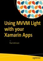 Utilizarea MVVM Light cu aplicațiile dvs. Xamarin - Using MVVM Light with Your Xamarin Apps
