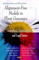 Modele fără aliniere în genomica plantelor - aspecte teoretice, experimentale și juridice - Alignment-Free Models in Plant Genomics - Theoretical, Experimental & Legal Issues