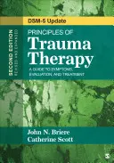 Principiile terapiei traumei: Un ghid al simptomelor, evaluării și tratamentului ( Dsm-5 Update) - Principles of Trauma Therapy: A Guide to Symptoms, Evaluation, and Treatment ( Dsm-5 Update)