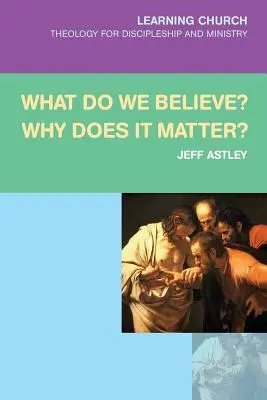 Ce credem noi? De ce contează? - What Do We Believe? Why Does It Matter?