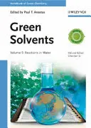 Solvenți verzi, volumul 5: Reacții în apă - Green Solvents, Volume 5: Reactions in Water