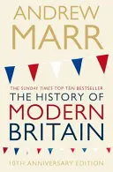 O istorie a Marii Britanii moderne - A History of Modern Britain