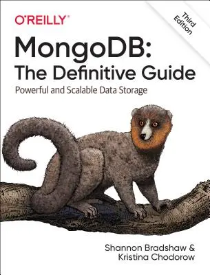 Mongodb: The Definitive Guide: Stocarea puternică și scalabilă a datelor - Mongodb: The Definitive Guide: Powerful and Scalable Data Storage