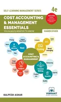 Contabilitatea costurilor și elementele esențiale de management pe care ați vrut întotdeauna să le știți: Ediția a 4-a (Self-Learning Management Series) - Cost Accounting and Management Essentials You Always Wanted To Know: 4th Edition (Self-Learning Management Series)