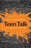 Teen Talk: Limbajul adolescenților - Teen Talk: The Language of Adolescents