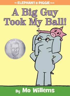 Un tip mare mi-a luat mingea! (o carte Elephant and Piggie) - A Big Guy Took My Ball! (an Elephant and Piggie Book)