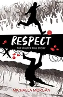 Respect - Povestea lui Walter Tull - Respect - The Walter Tull Story