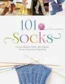 101 șosete: Circular Needles, Felted, Addi-Express, Toe Up, Croșetate și Spiral Knit - 101 Socks: Circular Needles, Felted, Addi-Express, Toe Up, Crocheted, and Spiral Knit
