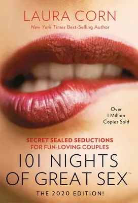 101 nopți de sex grozav (ediția 2020!): Seducții secrete sigilate pentru cupluri dornice de distracție - 101 Nights of Great Sex (2020 Edition!): Secret Sealed Seductions for Fun-Loving Couples