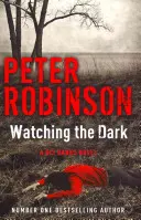 Urmărind întunericul - DCI Banks 20 - Watching the Dark - DCI Banks 20