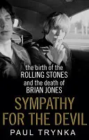 Sympathy for the Devil - Nașterea trupei Rolling Stones și moartea lui Brian Jones - Sympathy for the Devil - The Birth of the Rolling Stones and the Death of Brian Jones