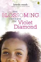 Universul înfloritor al diamantului violet - The Blossoming Universe of Violet Diamond