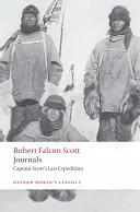 Jurnale: Ultima expediție a căpitanului Scott - Journals: Captain Scott's Last Expedition