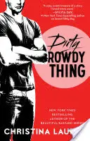 Dirty Rowdy Thing, 2
