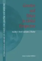 Genetică și etică în perspectivă globală - Genetics and Ethics in Global Perspective