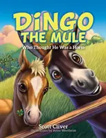 Dingo the Mule: Cine a crezut că este un cal - Dingo the Mule: Who Thought He Was a Horse