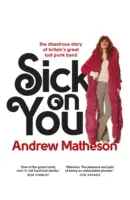 Sick On You - Povestea dezastruoasă a The Hollywood Brats - Sick On You - The Disastrous Story of The Hollywood Brats