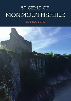 50 Gems of Hampshire: Istoria și patrimoniul celor mai emblematice locuri - 50 Gems of Hampshire: The History & Heritage of the Most Iconic Places