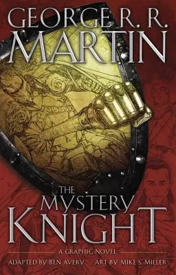 Cavalerul misterios: Un roman grafic - The Mystery Knight: A Graphic Novel