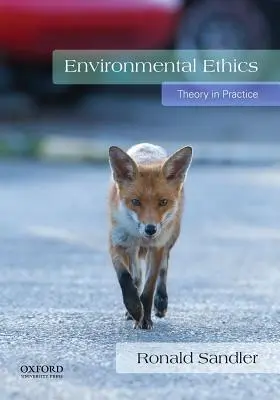Etica mediului: Teoria în practică - Environmental Ethics: Theory in Practice