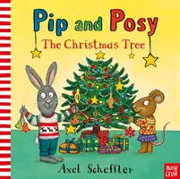 Pip și Posy: Pomul de Crăciun (Reid Camilla (Director editorial)) - Pip and Posy: The Christmas Tree (Reid Camilla (Editorial Director))