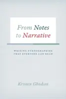 De la note la narațiune: Scrierea de etnografii pe care toată lumea le poate citi - From Notes to Narrative: Writing Ethnographies That Everyone Can Read