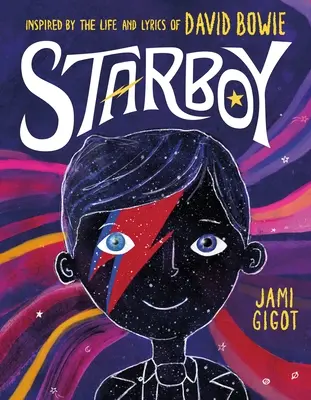 Starboy: Inspirată de viața și versurile lui David Bowie - Starboy: Inspired by the Life and Lyrics of David Bowie