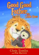 Tată bun și bun pentru cei mici - Good Good Father for Little Ones