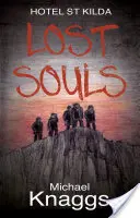 Suflete pierdute - Hotel St Kilda - Lost Souls - Hotel St Kilda