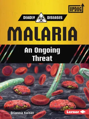 Malaria: o amenințare continuă - Malaria: An Ongoing Threat