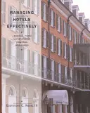 Gestionarea eficientă a hotelurilor - Lecții de la manageri generali remarcabili - Managing Hotels Effectively - Lessons from Outstanding General Managers