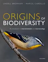 Originile biodiversității - O introducere în macroevoluție și macroecologie - Origins of Biodiversity - An Introduction to Macroevolution and Macroecology