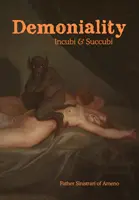 Demoniality: Incubi și Succubi: O carte de demonologie - Demoniality: Incubi and Succubi: A Book of Demonology