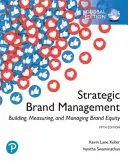 Strategic Brand Management: Construirea, măsurarea și gestionarea capitalului de marcă, ediție globală - Strategic Brand Management: Building, Measuring, and Managing Brand Equity, Global Edition