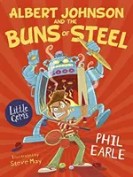 Albert Johnson and the Buns of Steel (Albert Johnson și chiflele de oțel) - Albert Johnson and the Buns of Steel