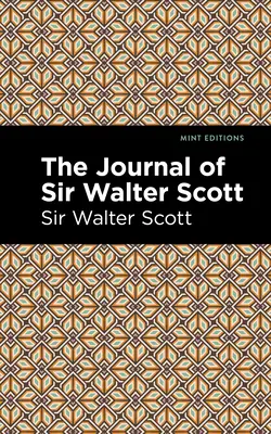 Jurnalul lui Sir Walter Scott - The Journal of Sir Walter Scott