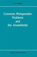 Probleme perioperatorii comune și anestezistul - Common Perioperative Problems and the Anaesthetist